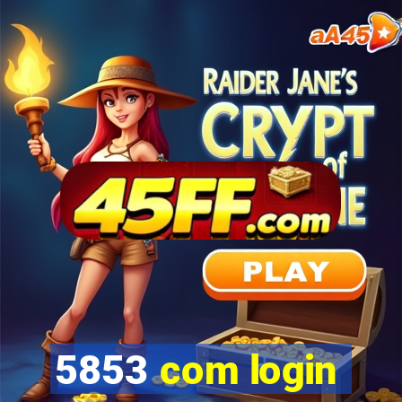 5853 com login